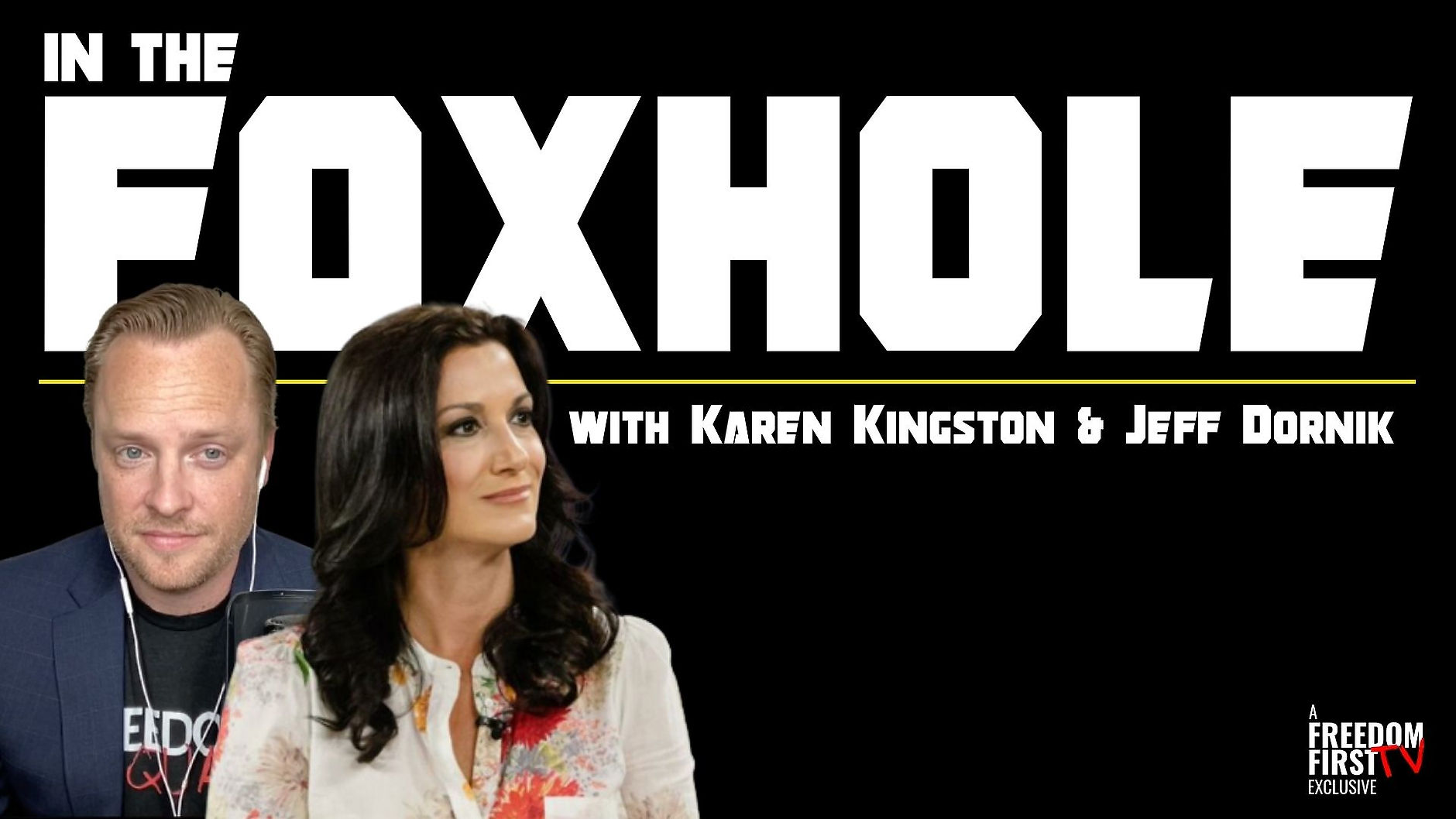 In The Foxhole with Karen Kingston & Jeff Dornik